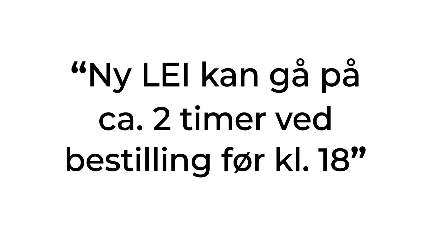Highlighted quote stating that a new LEI can be delivered in about 2 hours with express ordering before 18:00.