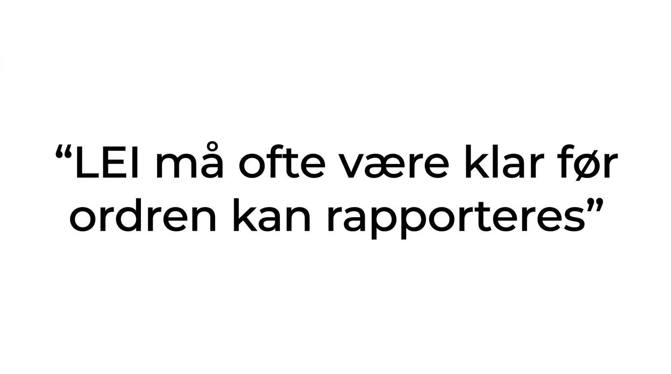 Uthevet sitat om at LEI ofte behandles på 1 til 48 timer, med ekspresslevering rundt 2 timer.
